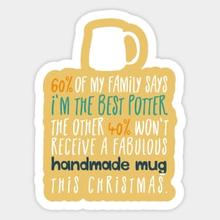 The best potter Sticker
